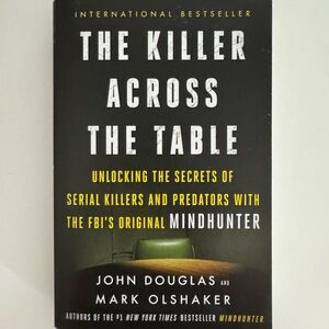 The Killer Across the Table by John Douglas